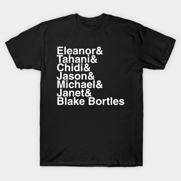 The Good Place Helvetica List T-Shirt by DennisMcCarson